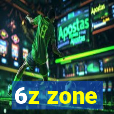 6z zone